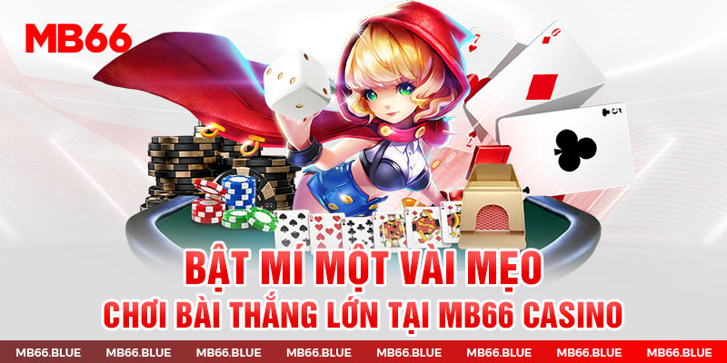 Bỏ túi một vài mẹo chơi hiệu quả, giúp bạn dễ phát tài